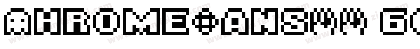 ChromeSansMM 6.0 pt TrueType字体转换